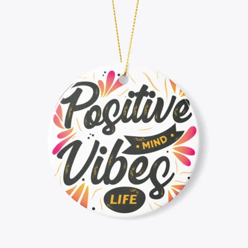 Positive Vibes