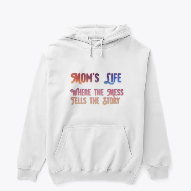 Mom's Life Shirt